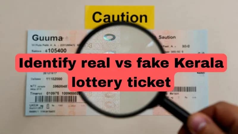 Identify real vs fake Kerala lottery ticket